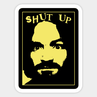 shut up Sticker